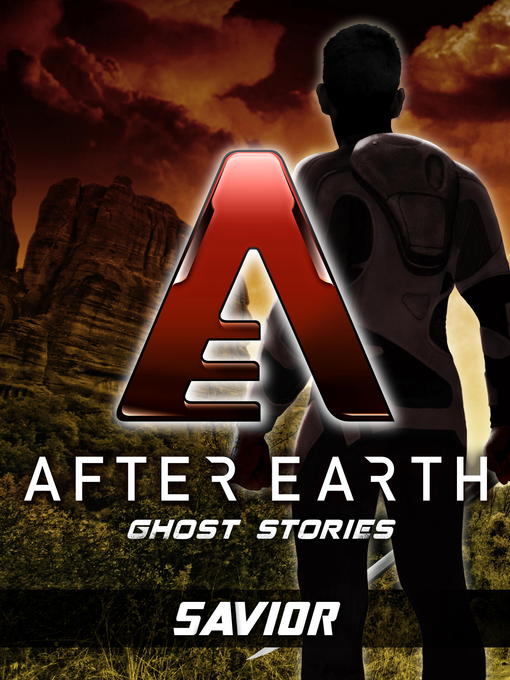 Title details for Savior-After Earth by Michael Jan Friedman - Available